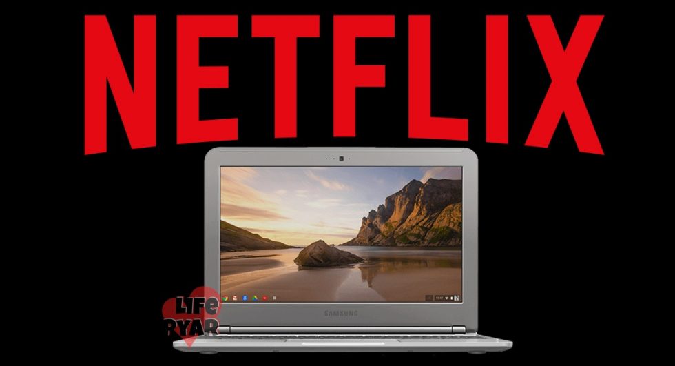 How to Install Netflix on Chromebook [Guide 2021] Life Pyar